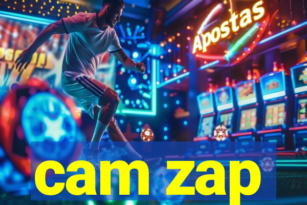 cam zap